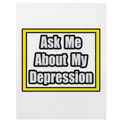 Ask Me About My Depression by Depression_Shirts