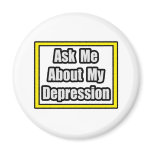 Ask Me About My Depression
