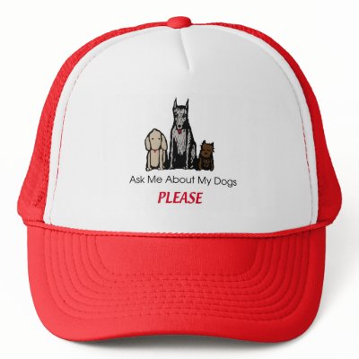 Ask Me About My Dogs Hat by Prisonersofgreed