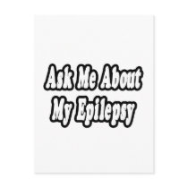 Ask Me About My Epilepsy