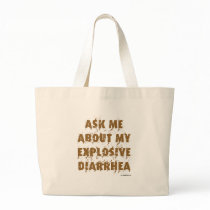 Ask Me About My Explosive Diarrhoea Tote Bag