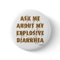 Ask Me About My Explosive Diarrhoea