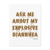 Ask Me About My Explosive Diarrhoea