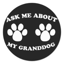 Ask Me About My Granddog (Dark) Stickers