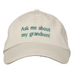 Ask me about my grandson! Hat Embroidered Hats