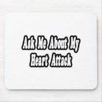Ask Me About My Heart Attack