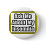 Ask Me About My Insomnia