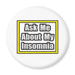 Ask Me About My Insomnia