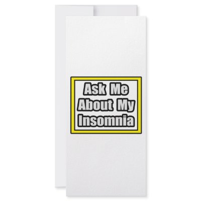 Ask Me About My Insomnia by Insomnia_Shirts