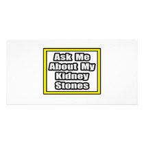 Ask Me About My Kidney Stones