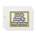 Ask Me About My New Brother Custom Invites