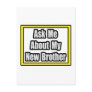 Ask Me About My New Brother