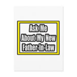Ask Me About My New Father-In-Law Post Card