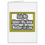Ask Me About My New Mother-In-Law Greeting Card