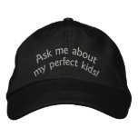 Ask me about my perfect kids! Father's Day cap embroidered hats