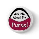 Ask Me About My Purse Pins