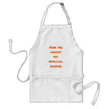 Ask me about my special sauce apron