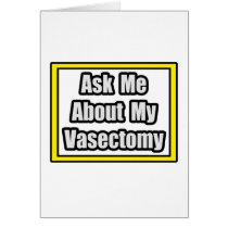 Ask Me About My Vasectomy