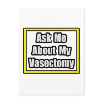 Ask Me About My Vasectomy