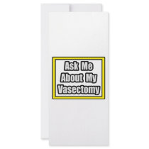 Ask Me About My Vasectomy