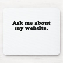 Ask me about my website.png mouse mat