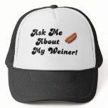 Ask Me About My Weiner