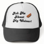Ask Me About My Weiner