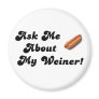 Ask Me About My Weiner