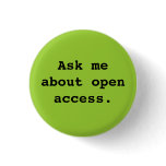 Ask me about open access. buttons
