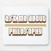 Ask Me About Philosophy Mouse Pad