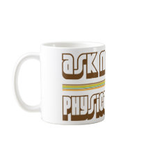 Ask Me About Physical Therapy Mugs