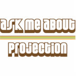 Ask Me About Projection photo sculptures