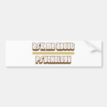 Ask Me About Psychology Bumper Stickers