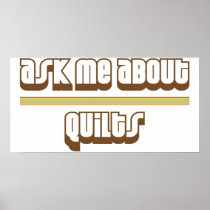 Ask Me About Quilts Poster