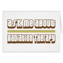 Ask Me About Radiation Therapy Cards