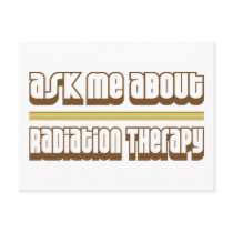 Ask Me About Radiation Therapy Post Cards