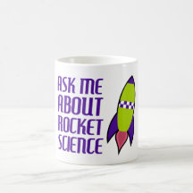 Ask me about Rocket Science Mug