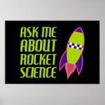 Ask me about Rocket Science Print