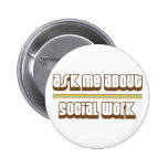 Ask Me About Social Work Button