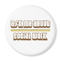 Ask Me About Social Work Magnets