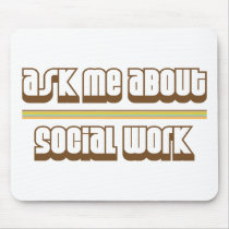 Ask Me About Social Work Mousepad