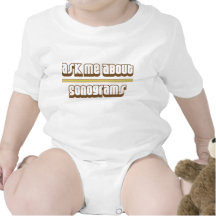 Ask Me About Sonograms Baby Bodysuits