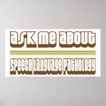 Ask Me About Speech Language Pathology Print