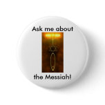 Ask me about the Messiah! Pin
