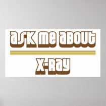 Ask Me About X-Ray Posters