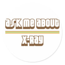 Ask Me About X-Ray Sticker
