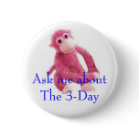 Ask me aboutThe 3-Day Pins