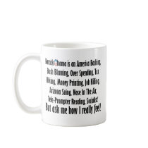 Ask me how I feel about Barack Obama! Coffee Mugs
