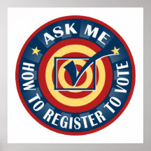 Ask me how to Register To Vote Posters