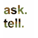 Ask. Tell. - t-shirts